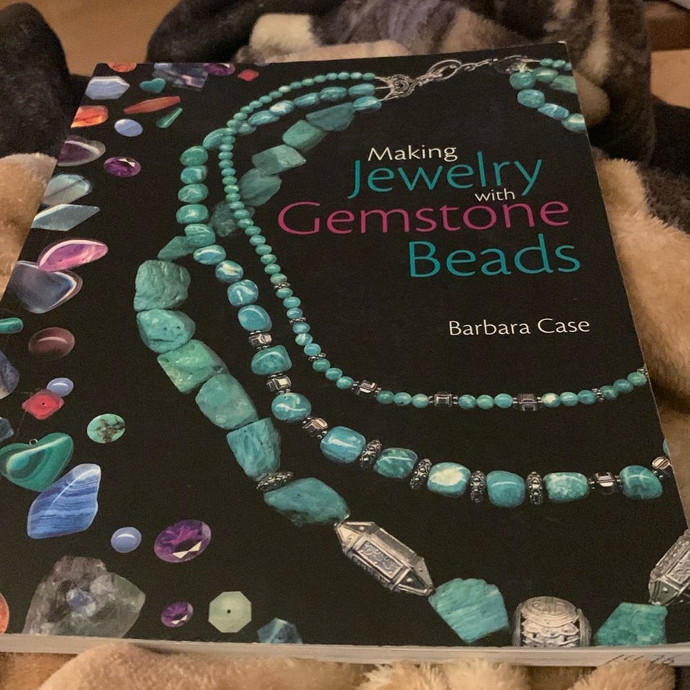 Making Jewelry with Gemstone Beads by Barbara Case SC